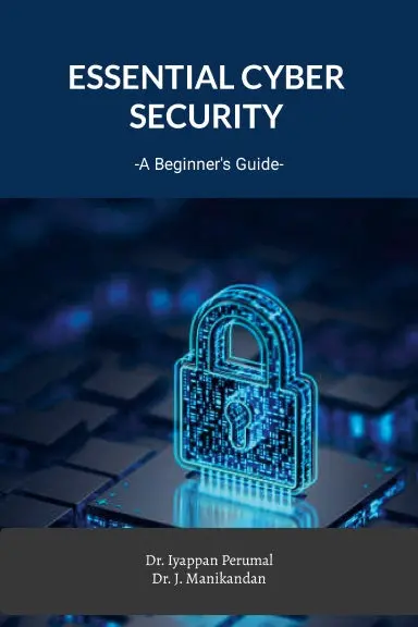 Essential Cyber Security: A Beginner's Guide 1