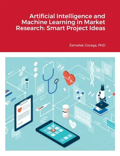 Artificial Intelligence And Machine Learning In Market Research: Smart Project Ideas 1