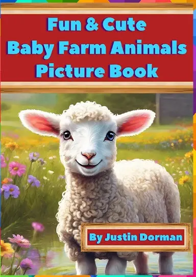 Fun & Cute Baby Farm Animals Picture Book 1