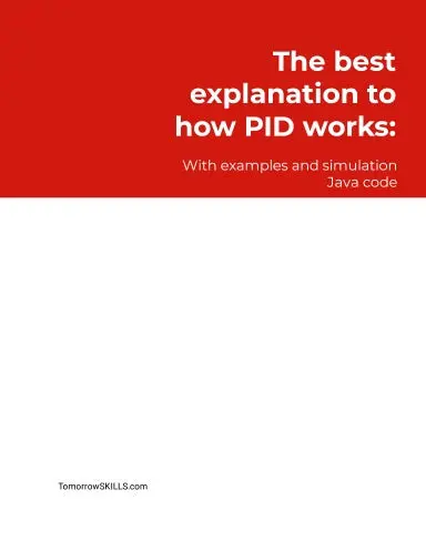 The Best Explanation To How Pid Works: With Examples And Simulation Java Code (Mech_Tskills) 1