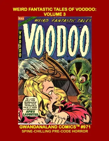 Weird Fantastic Tales Of Voodoo: Volume 3 1