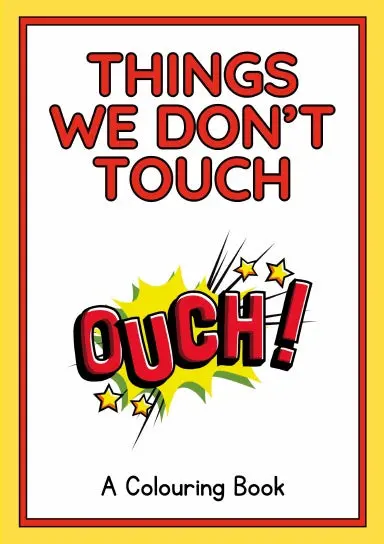 Things We Don't Touch - Safety For Tots 1