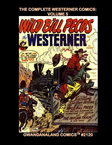 The Complete Westerner Comics: Volume 5 1