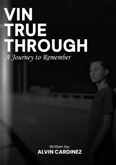 Vin True Through: A Journey To Remember 1