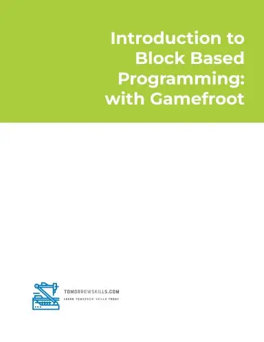 Introduction To Block Based Programming: With Gamefroot (Stem Programming And Coding) (T For Technology Tskills) 1