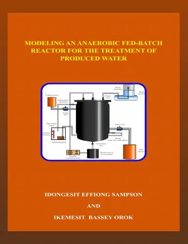 Modeling An Anaerobic Fed-Batch Reactor For The Treatment Of Produced Water 1