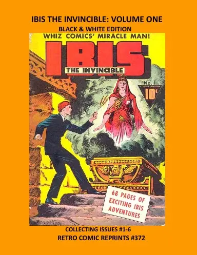 Ibis The Invincible: Volume One Black & White Edition 1