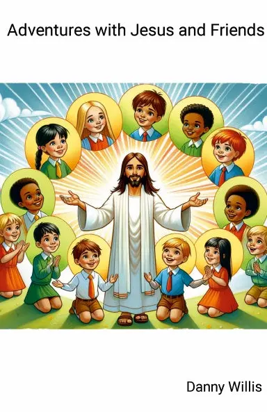 Adventures With Jesus And Friends 1