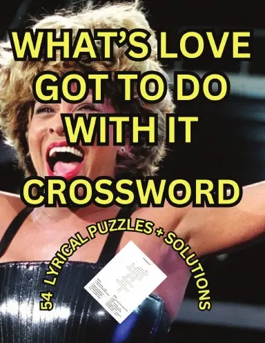What's Love Got To Do With It Crossword 1