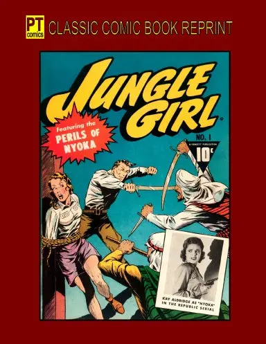 Nyoka The Jungle Girl Vol. 1 1