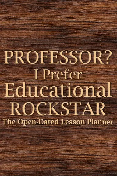 Professor? I Prefer Educational Rockstar 1