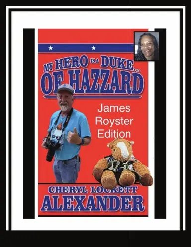 My Hero Is A Duke...Of Hazzard James Royster Edition 1