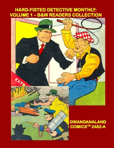 Hard-Fisted Detective Monthly: Volume 1 (Bw) 1