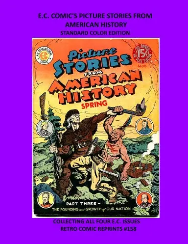 E.C. Comic's Picture Stories From  American History Standard Color Edition 1