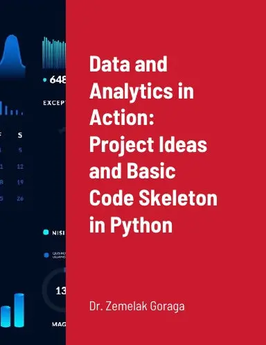 Data And Analytics In Action: Project Ideas And Basic Code Skeleton In Python 1