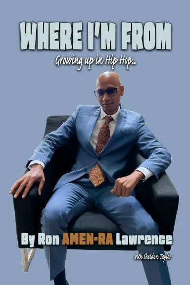 Where I'm From "Growing Up In Hip Hop" 1