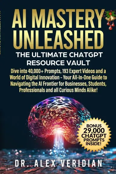 Ai Mastery Unleashed: The Ultimate Chatgpt Resource Vault 1