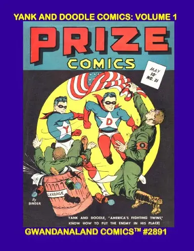 Yank And Doodle Comics: Volume 1 1