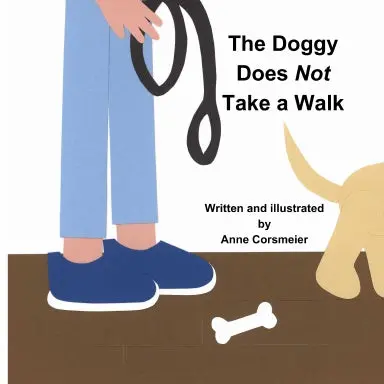 The Doggy Does Not Take A Walk 1