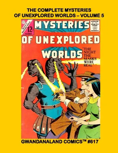 The Complete Mysteries Of Unexplored Worlds: Volume 5 1
