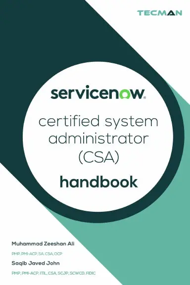Servicenow Certified System Administrator (Csa) Handbook 1