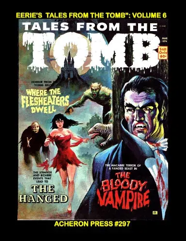 Eerie's "Tales From The Tomb" Volume 6 Softcover B&W 1