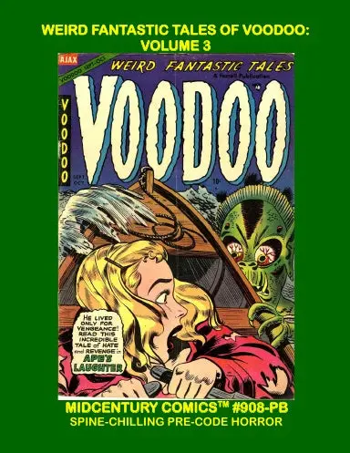 Weird Fantastic Tales Of Voodoo: Volume 3 (Pb) 1