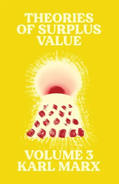 Theories Of Surplus Value Volume 1 1