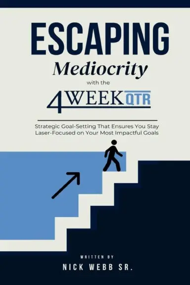 Escaping Mediocrity With The 4 Week Qtr 1