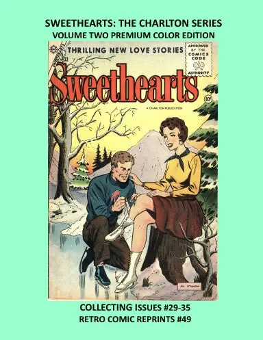 Sweethearts: The Charlton Series Volume Two Premium Color Edition 1