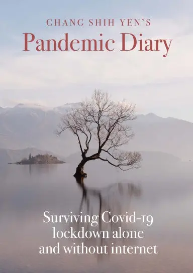 Chang Shih Yen's Pandemic Diary 1
