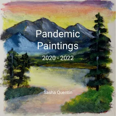 Pandemic Paintings 2020-2022 1