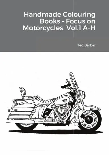 Handmade Colouring Books - Focus On Motorcycles  Vol.1 A-H 1