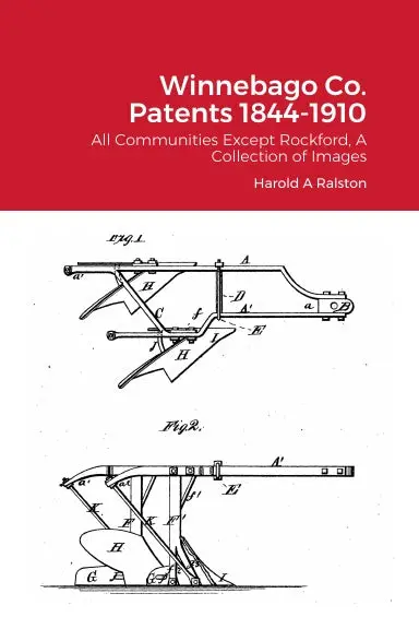 Winnebago Co. Patents 1844-1910 1