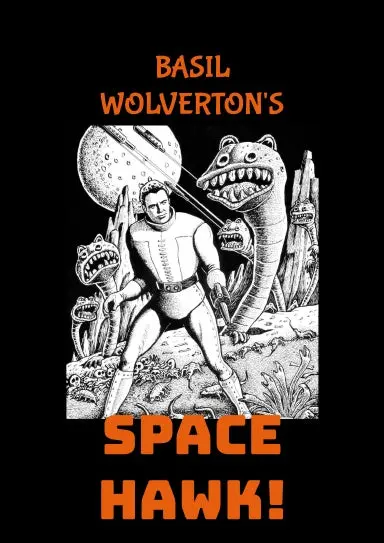 Basil Wolverton's Space Hawk 1