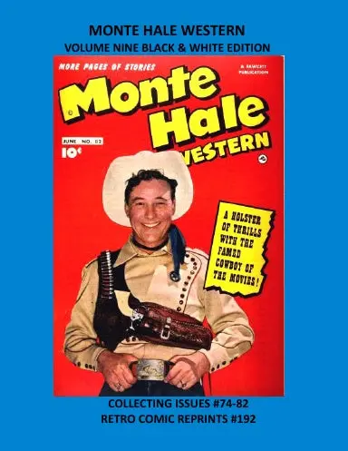 Monte Hale Western Volume Nine Black & White Edition 1