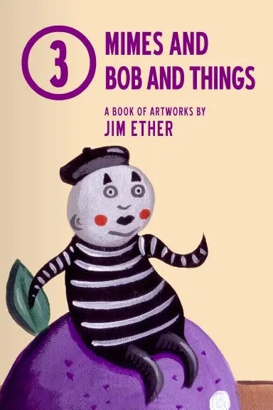 Book 3 - Mimes And Bob And Things 1