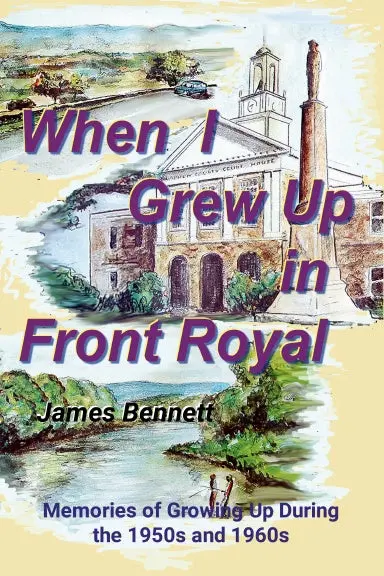 When I Grew Up In Front Royal 1