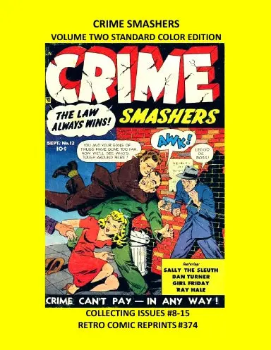 Crime Smashers Volume Two Standard Color Edition 1