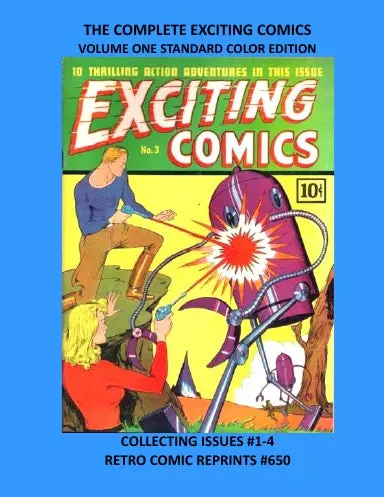 The Complete Exciting Comics Volume One Standard Color Edition 1