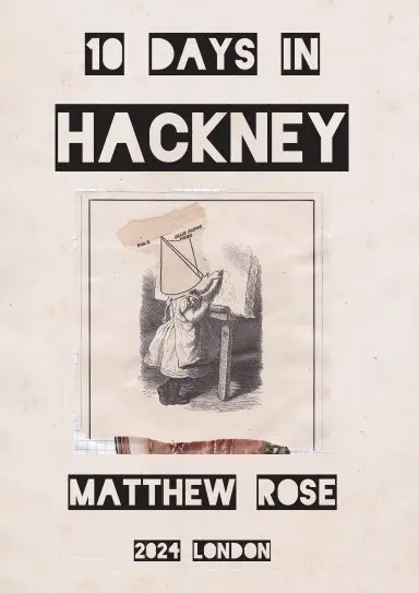10 Days In Hackney 1