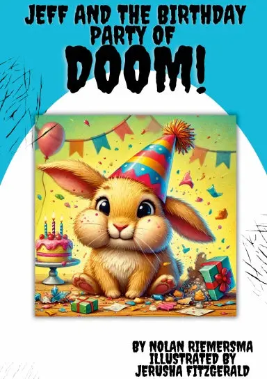 Jeff And The Birthday Party Of Doom! 1