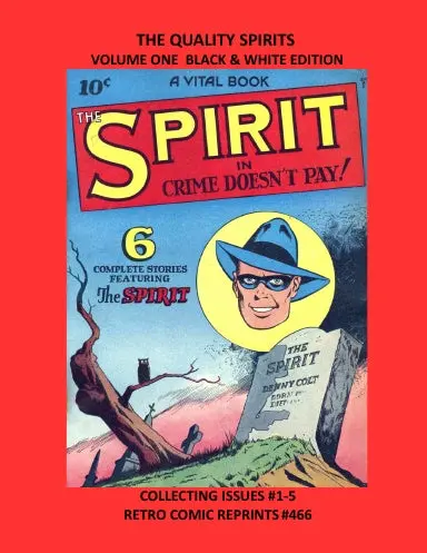 The Quality Spirits  Volume One Black & White Edition 1