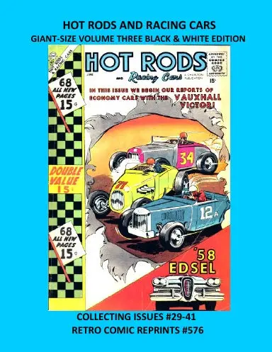 Hot Rods And Racing Cars Giant-Size Volume Three Black & White Edition 1