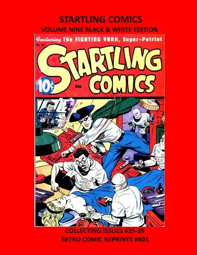 Startling Comics Volume Nine Black & White Edition 1