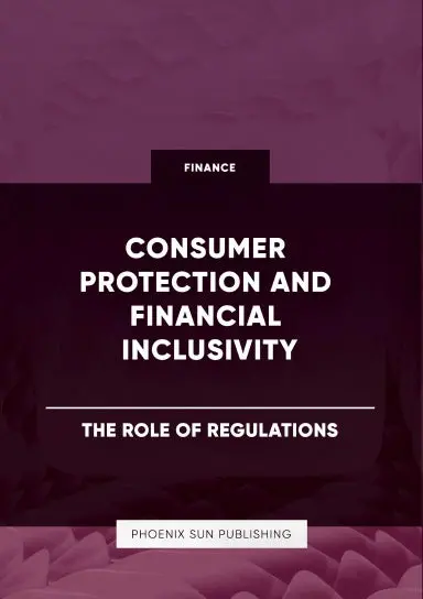 Consumer Protection And Financial Inclusivity - The Role Of Regulations 1