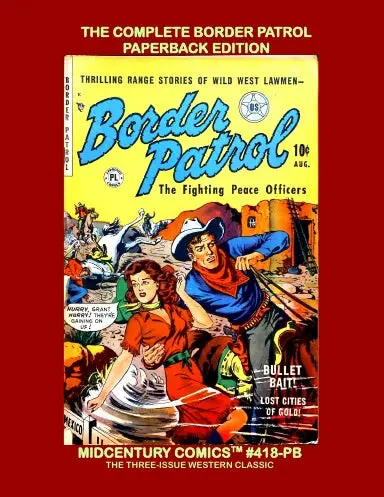 The Complete Border Patrol (Paperback Edition) 1