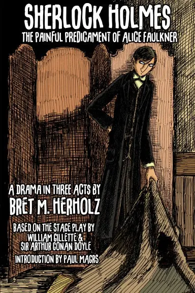 Sherlock Holmes And The Painful Predicament Of Alice Faulkner 1