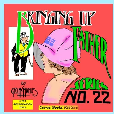 Bringing Up Father, Series 22 1