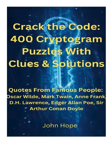 Crack The Code: 400 Cryptogram Puzzles With Clues & Solutions 1